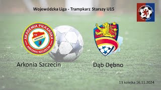 WLTS 2024  13 kolejka Arkonia Szczecin  Dąb Dębno [upl. by Airednaxela]