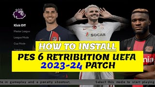 PES Redistribution UEFA 202324 Patch Install Guide [upl. by Ackley]