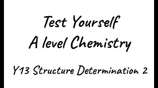 Test Yourself A level Chemistry  NMR Structure Determination 2 [upl. by Tilney]