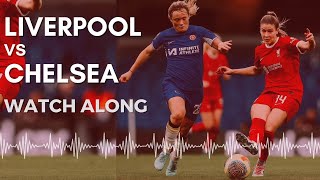 WSL Liverpool vs Chelsea watch along [upl. by Negrom]