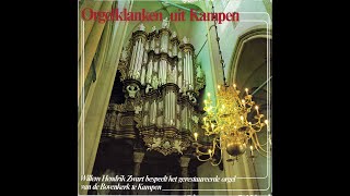 Orgelklanken uit Kampen – WH Zwart bespeelt het gerestaureerde orgel van de Bovenkerk te Kampen [upl. by Ecyla]