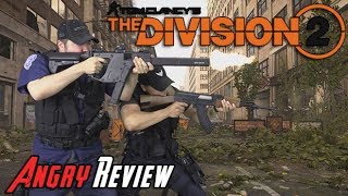 The Division 2 Angry Review [upl. by Arleta]