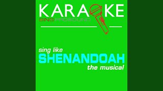 Ive Heard It All Before In the Style of Shenandoah Karaoke Instrumental Version [upl. by Lari]