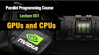 CUDA Course 001 The difference between GPUs and CPUs [upl. by Lorimer917]