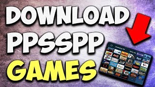 HOW TO DOWNLOAD PPSSPP GAMES  ANDROID OR PC  IOS [upl. by Che179]