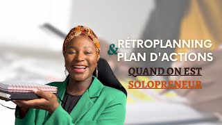 🗓️DÉFINIR UN PLAN D’ACTIONS amp UN RETROPLANNING QUAND ON EST SOLOPRENEUR EN 2023 • ÉTAPES  CONSEILS [upl. by Esme]