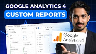 GA4 Custom Reports  How to Create Custom Reports in Google Analytics 4 Step by Step Tutorial [upl. by Oicnerolf898]