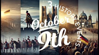 October 9th Epic Battles Stunning Cathedrals and The Wall That Fell – Historys Turning Points [upl. by Dermot]