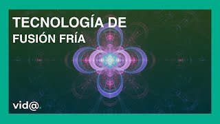 Tecnología de fusión fría [upl. by Arundel]