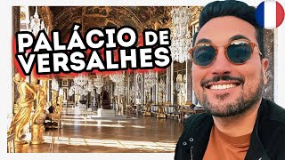 Como é dentro do Palácio de Versalhes  Preço curiosidades e a história do Chateaux Versailles [upl. by Muriel]