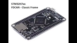 FDCAN in STM32  Classic Frame [upl. by Minerva]