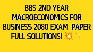 BBS 2nd year Macroeconomics For Business 2080 Exam Paper Full Solutions⭐  Macroeconomics 2080 [upl. by Orabel148]