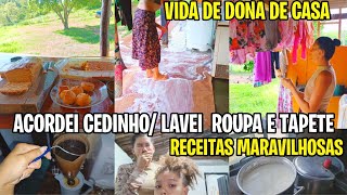 ACORDEI CEDINHO LAVEI ROUPA E TAPETE FIZ RECEITINHAS DELICIOSAS VIDA DE DONA DE CASA [upl. by Werda]