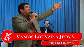 Assim que se Louva a Deus  Igreja de Chapecó [upl. by Nickola26]