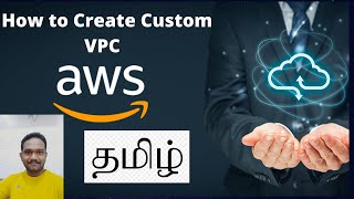 How to create custom vpc in Aws Tamil [upl. by Keung]