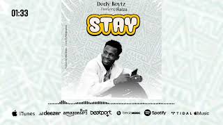 Dedyboytz X RaizaStay OfficialMusic [upl. by Ocinom]