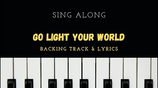 Go light your world  Backing Track cover amp Lyrics [upl. by Erdman]