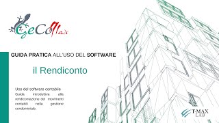 Il Rendiconto  Guida alluso del Software GeCoMAX per Amministratori di Condominio [upl. by Pharaoh]