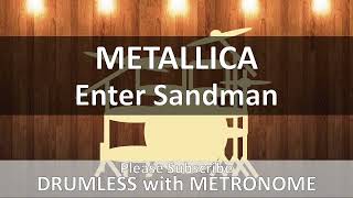 Metallica  Enter Sandman Drumless with Metronome [upl. by Ttirrem]