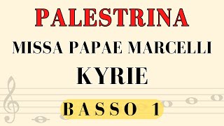 PALESTRINA Missa Papae Marcelli  KYRIE basso 1 [upl. by Anahpos]