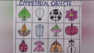 Drawing of Symmetrical Objects  School project on symmetrical objects  Line of Symmetry [upl. by Arza]