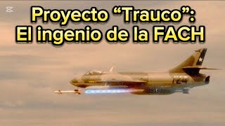 La FACH y su ingenioso proyecto quotTraucoquot [upl. by Ainessej]