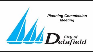 20231220 City Of Delafield Planning Commission Meeting [upl. by Juliane]