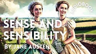 Sense and Sensibility 💖 audiobook by Jane Austen [upl. by Anissa858]