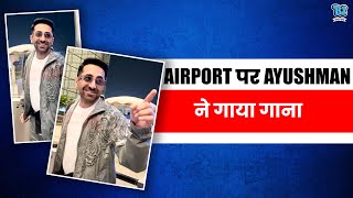 Actor Ayushman Khurana ने Airport पर गया गाना Paparazzi को किया Actor ने किया Entertain [upl. by Ikaz673]