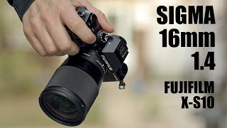 The Best Lens For Fuji XS10  the Sigma 16mm 14 [upl. by Eilime891]