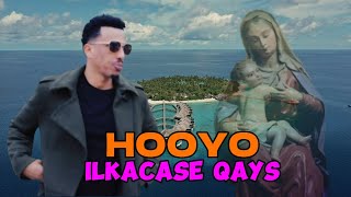 ILKACASE QAYS 2024  HOOYO  HEES CUSUB [upl. by Mcgregor]