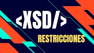 TUTORIAL DE XSD TUTORIAL DE XML Schema RESTRICCIONES EN XSD LENGUAJE DE MARCAS [upl. by Adni317]