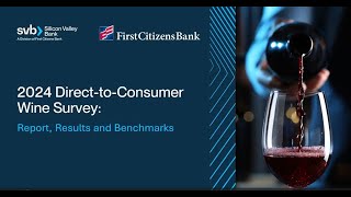 2024 DirecttoConsumer Wine Survey Report Results and Benchmarks  62524 [upl. by Pirnot343]