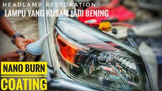 HEADLAMP RESTORATION  NANO BURN COATING  TUTORIAL [upl. by Rivi]