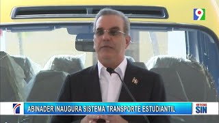 Abinader dejó inaugurado programa transporte escolar GSD  Primera Emisión SIN [upl. by Joline338]