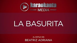 Karaokanta  Beatriz Adriana  La basurita [upl. by Surdna]