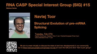 Navtej Toor  Structural Evolution of premRNA Splicing [upl. by Jovi66]