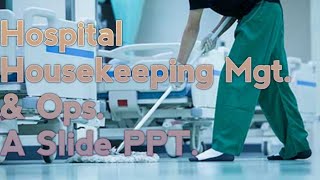 Hospital Housekeeping Management and Operations [upl. by Marsiella339]