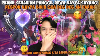 PRANK SEHARIAN PANGGIL DEWA NAYYA SAYANG DEG DEG AN BANGET GUA CUK LIAT AJA😭 [upl. by Kolodgie]