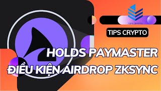 HOLDSTATION PAYMASTER ALLIANCE  ĐIỀU KIỆN AIRDROP ZKSYNC  TIPS CRYPTO [upl. by Darnall]