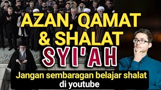 Azan iqamah amp shalat Syiah  Prayer Concept of Shia [upl. by Imit823]