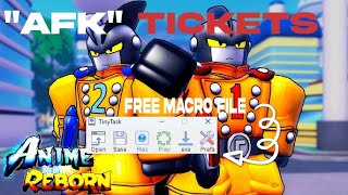 ez afk ticket just 2 unit on anime reborn free macro file [upl. by Glendon]