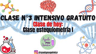 Clase N°3 Intensivo gratuito Estequiometría parte I [upl. by Dyl]