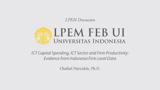 Diskusi Kajian LPEM  Chaikal Nuryakin PhD  ICTs Capital Spending Sector amp Firm Productivity [upl. by Derman208]