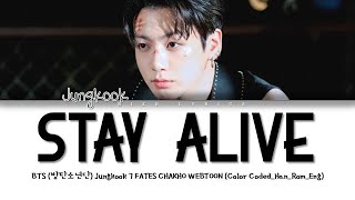 BTS Jungkook  Stay Alive Lyrics Prod SUGA of BTS CHAKHO OST 정국 슈가 Stay Alive 가사 [upl. by Sirovart]