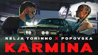 RELJA TORINNO x POPOVSKA  KARMINA OFFICIAL VIDEO Prod by Jhinsen [upl. by Uke386]