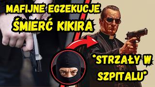 Zabjstwo Gangstera w Szpitalu Prawdziwa Historia Egzekucji Kikira [upl. by Sully]