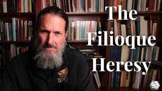 The Filioque Heresy Global Catechism [upl. by Elyrad]