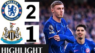 🔵Chelsea vs Newcastle United 21 HIGHLIGHTS  Premier League 20242025 [upl. by Lula]