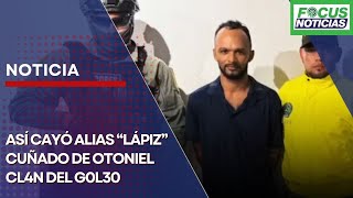 Atención Capturan al cuñado de “OTONIEL” alias Lápiz jefe del Cl4n del G01F0 [upl. by Garate]